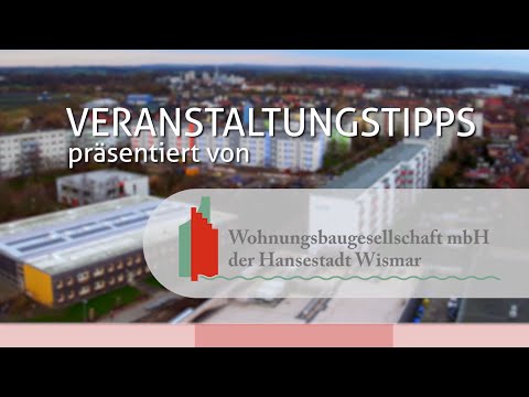 Veranstaltungstipps für Wismar und Umgebung