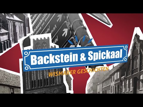 Backstein & Spickaal – Kuriositäten aus dem Wismarer Stadtarchiv zum 750. Stadtgeburtstag