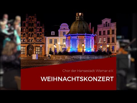 Großes Weihnachtskonzert des Chores der Hansestadt Wismar e.V.