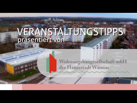 Veranstaltungstipps für Wismar & Umgebung