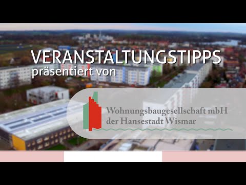 Veranstaltungstipps für Wismar & Umgebung