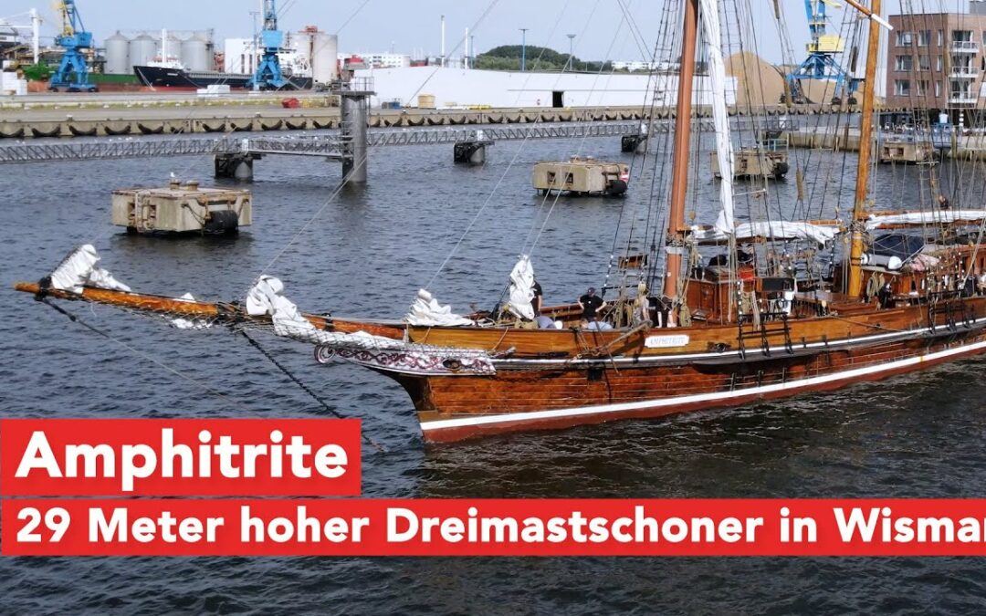 Hafenreport Wismar: Elegante Amphitrite besucht Hansestadt