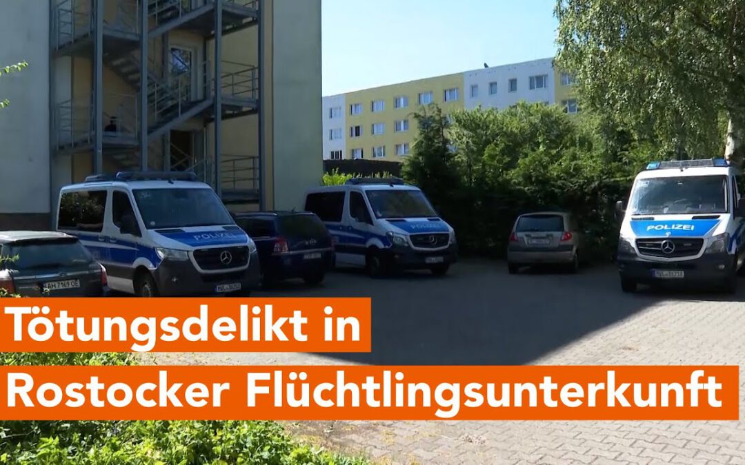 Tötungsdelikt in Rostocker Flüchtlingsunterkunft