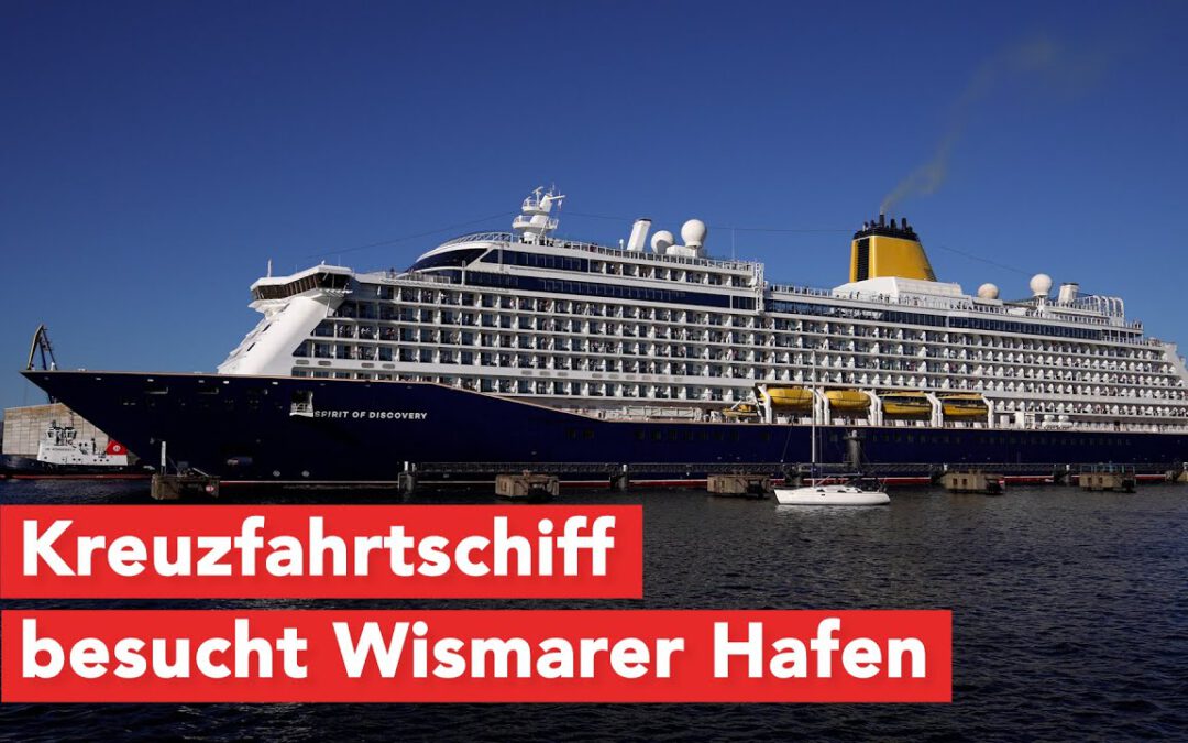 Hafenreport Wismar: “Spirit of Discovery” ist für einen Tag in Wismar