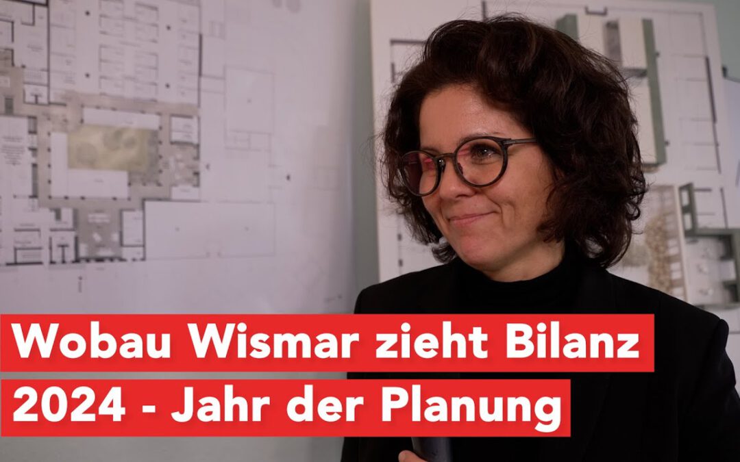 Bilanz: Für Wobau Wismar war 2024 ein Jahr der Planungen