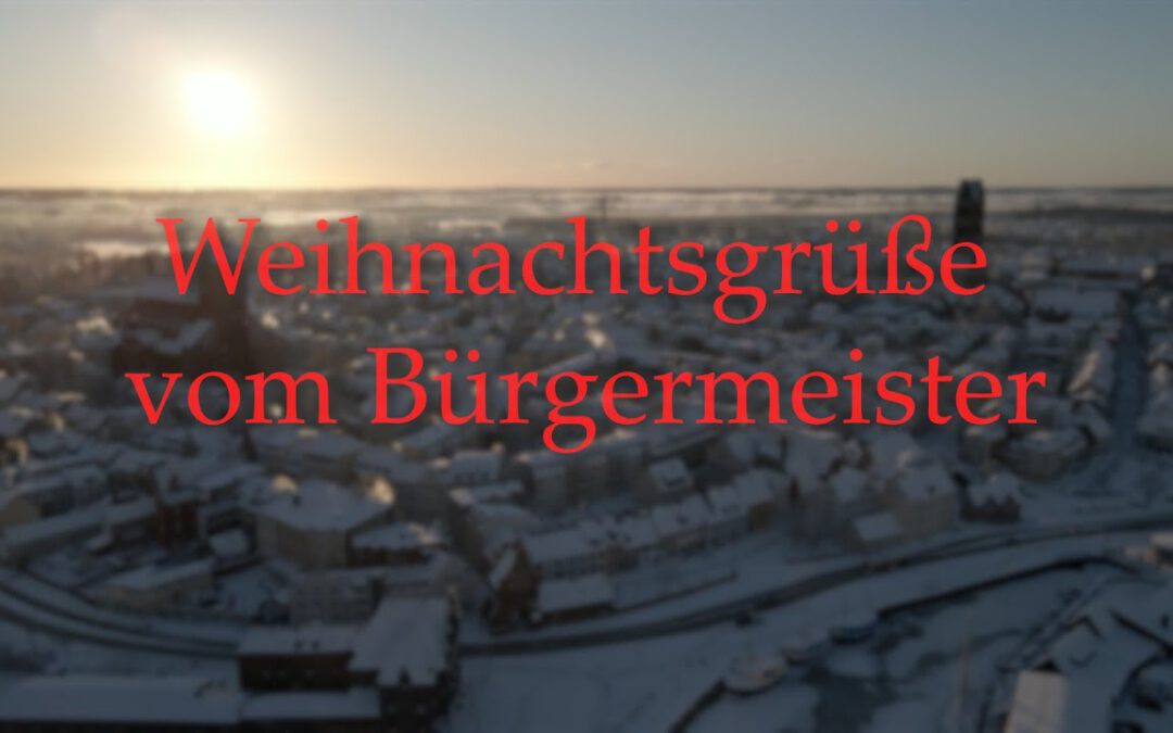 Weihnachtsgrüße von Wismars Bürgermeister Thomas Beyer