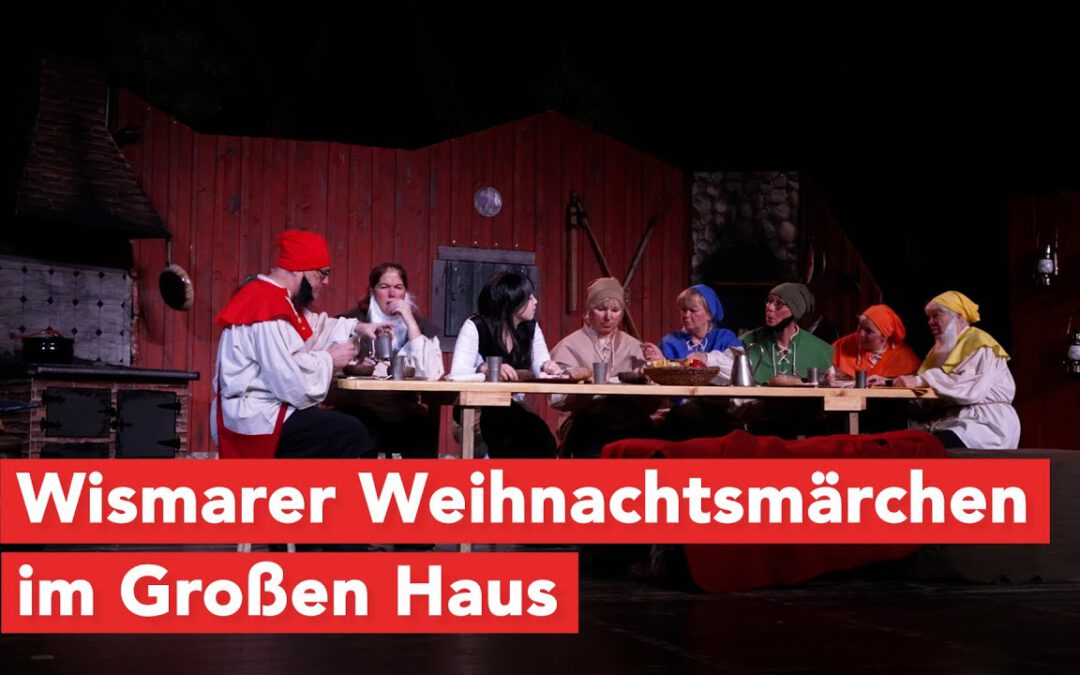 Wismarer Weihnachtsmärchen im Großen Haus