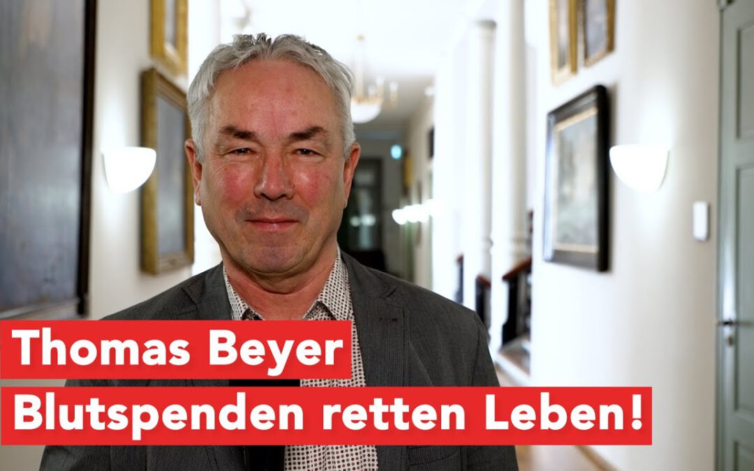 Werbung: Thomas Beyer weiß – Blutspenden rettet Leben!