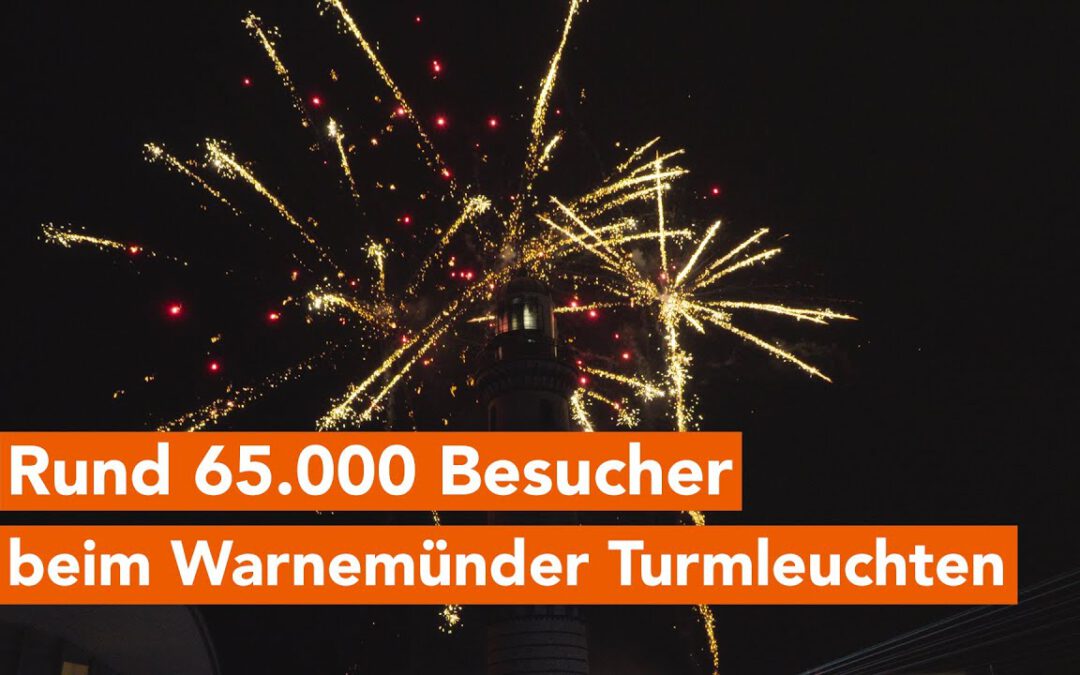 Warnemünder Turmleuchten – die späteste Neujahrsinszenierung Europas