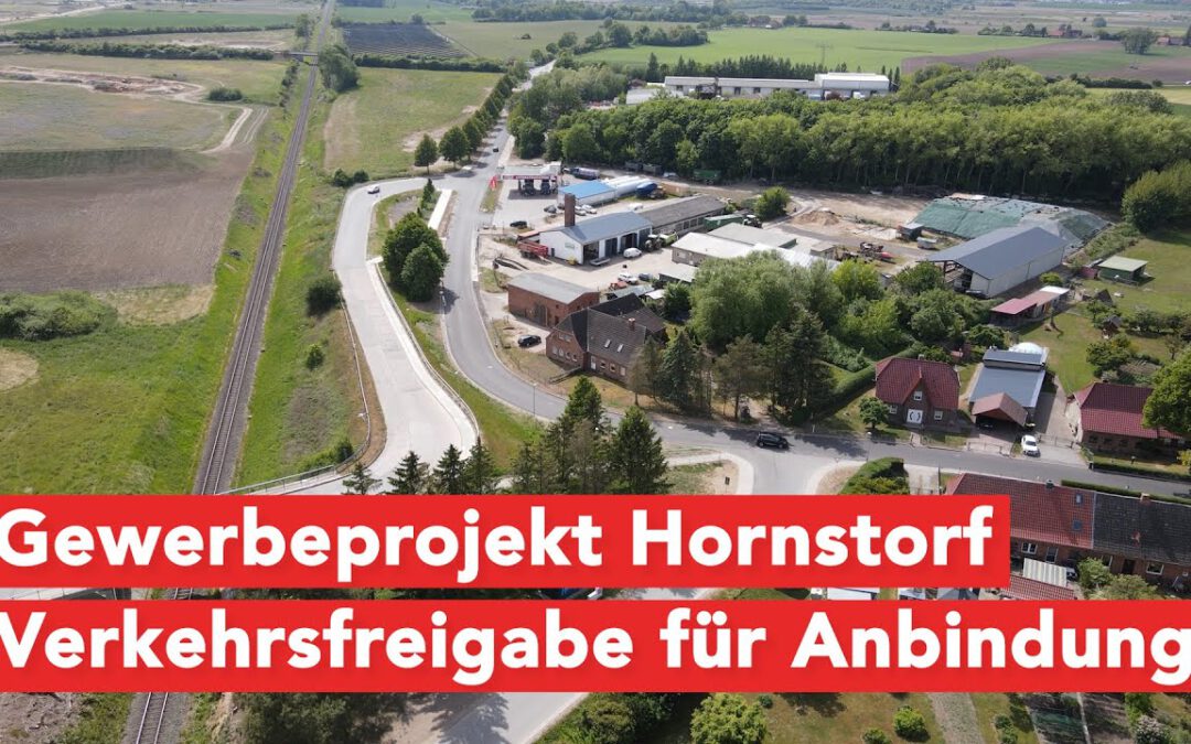 Verkehrsfreigabe für Anbindung an Gewerbeprojekt Hornstorf