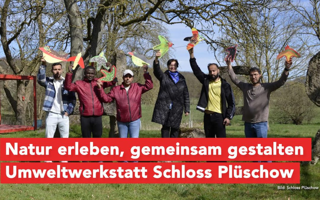Umweltwerkstatt Schloss Plüschow – Crowdfunding gestartet