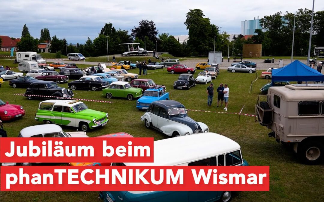 Oldtimer, MINT & mehr: Das Juni-Highlight im phanTECHNIKUM Wismar