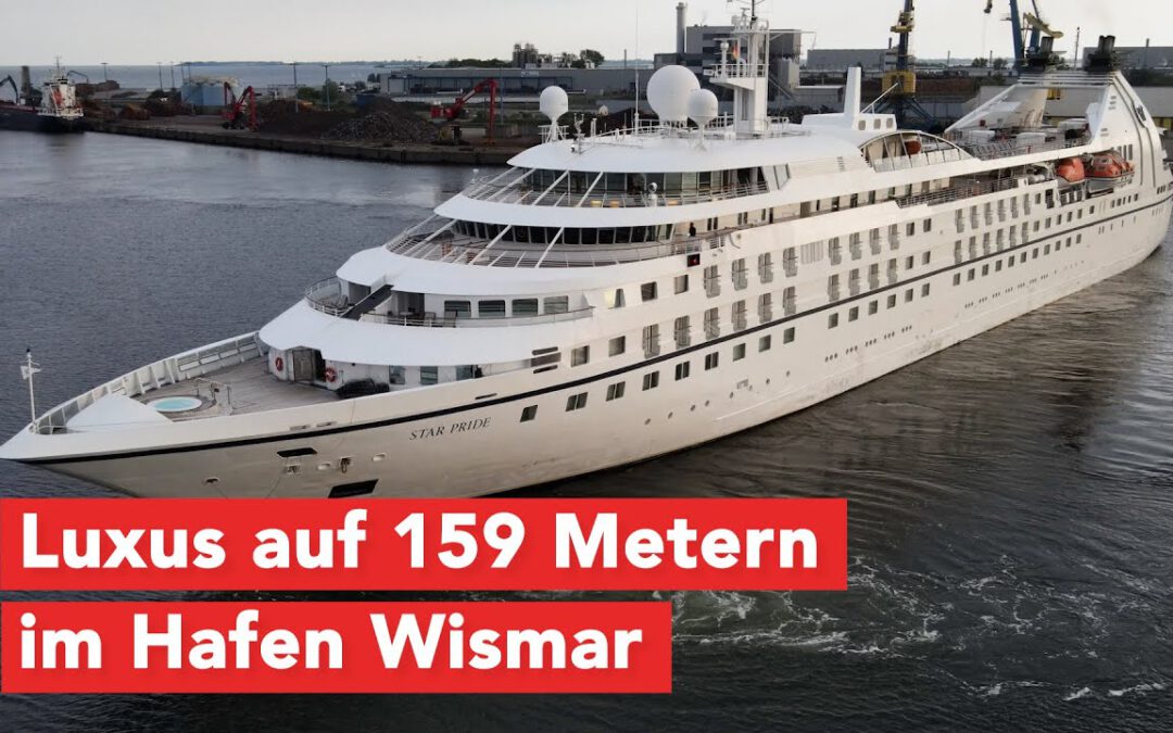 Hafenreport Wismar: Luxuskreuzer “MS Star Pride” legt erstmals in Wismar an