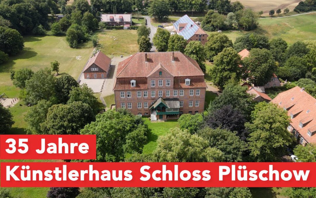 35 Jahre Künstlerhaus Schloss Plüschow