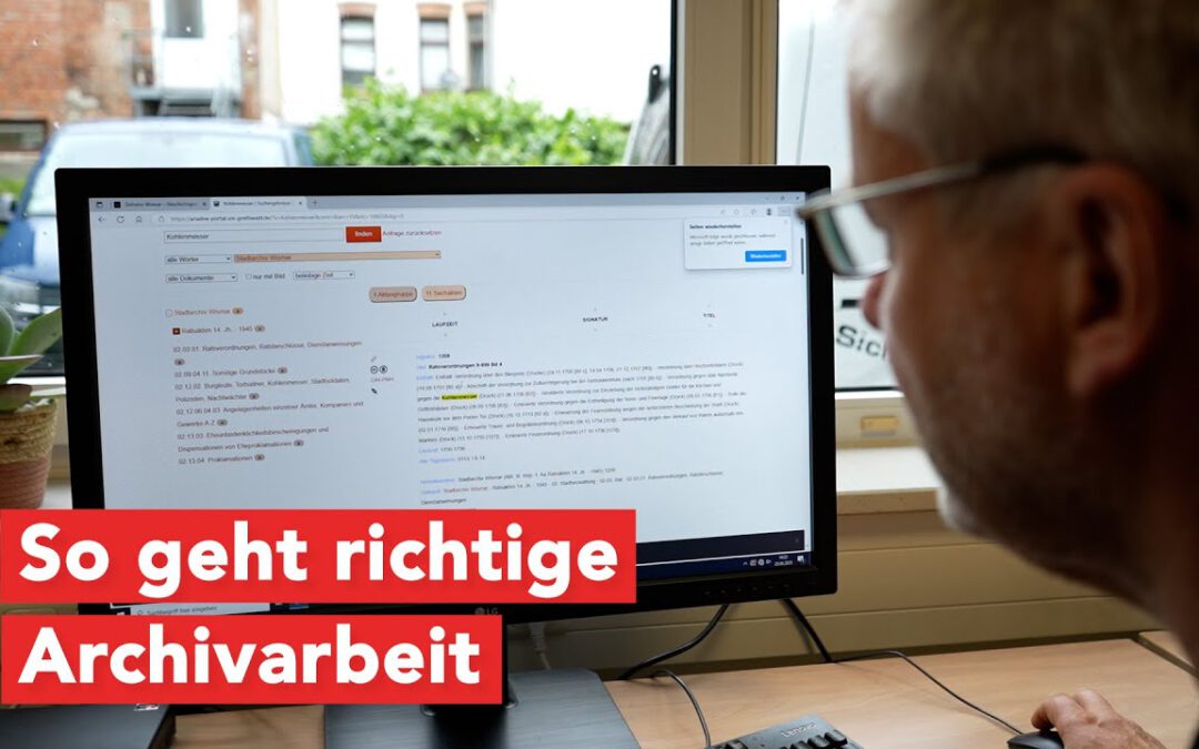Richtige Archivarbeit mit Ariadne im Stadtarchiv Wismar