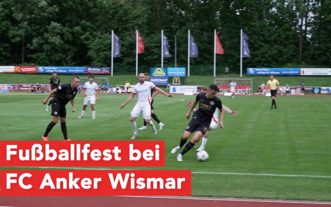 Anker Wismar feiert Fußballfest gegen Hansa Rostock