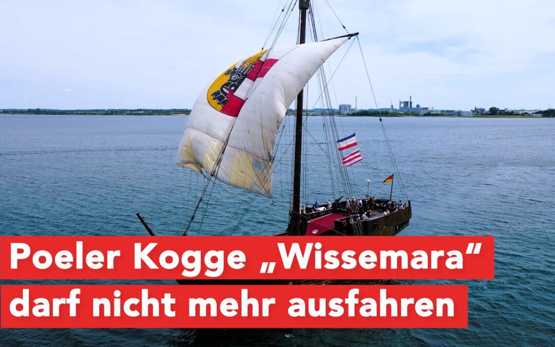 Poeler Kogge „Wissemara“ darf nicht mehr ausfahren