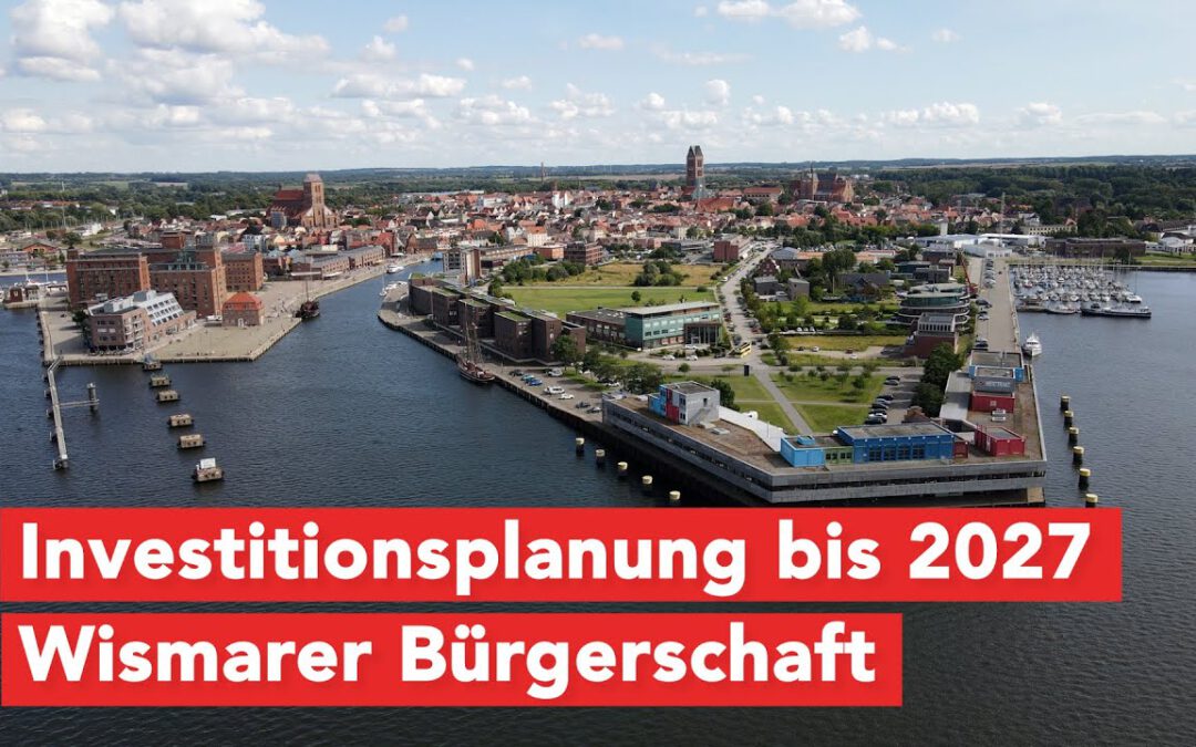 Bürgerschaft Wismar beschließt Investitionsplan 2026/27