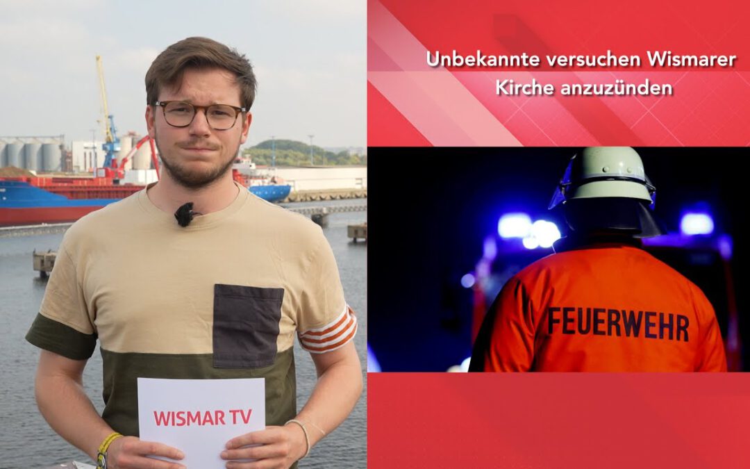 Unbekannte versuchen Wismarer Kirche anzuzünden
