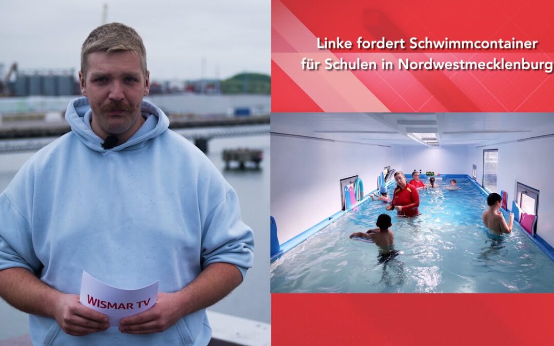 Linke fordert Schwimmcontainer für Schulen in Nordwestmecklenburg